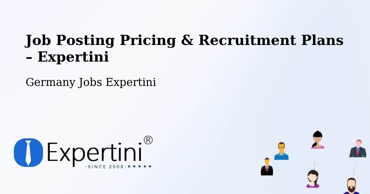 Job Posting Pricing & Recruitment Plans – Simmerath - Simmerath, Germany Jobs Expertini